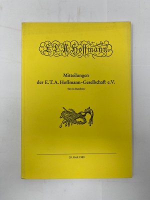 gebrauchtes Buch – Hoffmann, E. T – Mitteilungen der E. T. A. Hoffmann-Gesellschaft, Heft 35