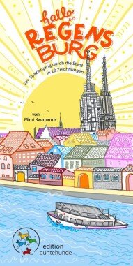 gebrauchtes Buch – Deutsche Literatur, Belletristik Regensburg - Mimi – Hallo aus Regensburg : Ein Spaziergang durch die Stadt in 12 Zeichnungen.