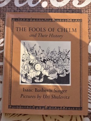 gebrauchtes Buch – Kinderbuch 1973 The fools of Chelm and their history - Isaac Bashevis Singer – The fools of Chelm and their history Die Narren von Chelm und ihre Geschichte