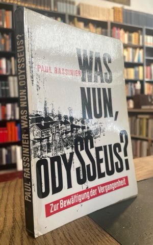 Was nun, Odysseus? Zur Bewältigung der Vergangenheit.