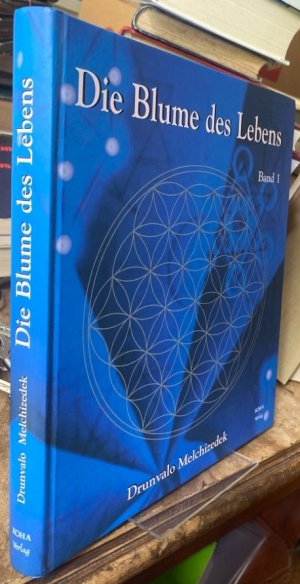 gebrauchtes Buch – Melchizedek Drunvalo – Die Blume des Lebens. Band 1.