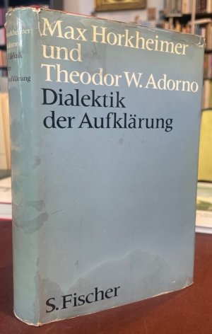Dialektik der Aufklärung. Philosophische Fragmente.