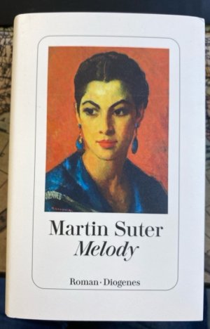 gebrauchtes Buch – Martin Suter – Melody, Roman.