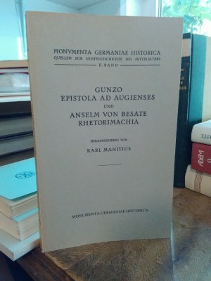 gebrauchtes Buch – Manitius, Karl  – Gunzo, Epistola ad Augienses und Anselm von Besate, Rhetorimachia.