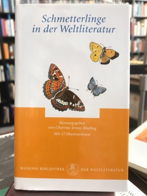 gebrauchtes Buch – Jenny-Ebeling, Charitas  – Schmetterlinge in der Weltliteratur. (Manesse-Bibliothek der Weltliteratur)