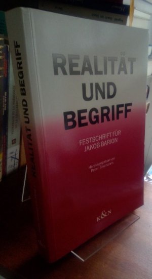 Realität und Begriff. Festschrift für Jakob Barion zum 95. Geburtstag.