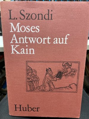 gebrauchtes Buch – Leopold Szondi – Moses Antwort auf Kain. L. Szondi