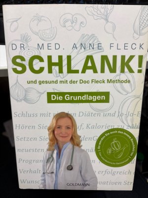 Schlank! und gesund mit der Doc Fleck Methode - die Grundlagen.