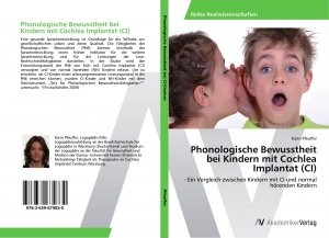 Phonologische Bewusstheit bei Kindern mit Cochlea Implantat (CI) | - Ein Vergleich zwischen Kindern mit CI und normal hörenden Kindern | Karin Pfeuffer | Taschenbuch | Paperback | 128 S. | Deutsch