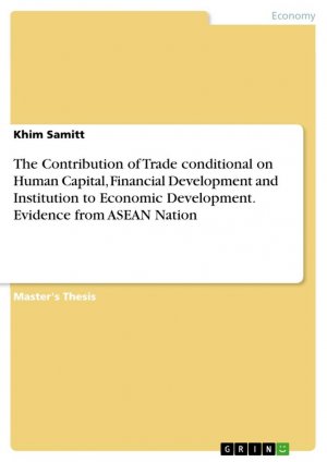 The Contribution of Trade conditional on Human Capital, Financial Development and Institution to Economic Development. Evidence from ASEAN Nation | Khim Samitt | Taschenbuch | Paperback | 88 S. | 2014