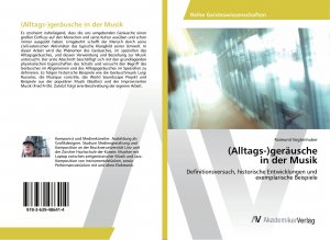 Alltags-)geräusche in der Musik | Definitionsversuch, historische Entwicklungen und exemplarische Beispiele | Raimund Vogtenhuber | Taschenbuch | Paperback | 84 S. | Deutsch | 2014