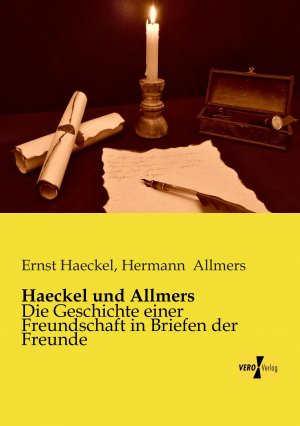 Haeckel und Allmers | Die Geschichte einer Freundschaft in Briefen der Freunde | Ernst Haeckel (u. a.) | Taschenbuch | Paperback | 220 S. | Deutsch | 2019 | Vero Verlag | EAN 9783956107993