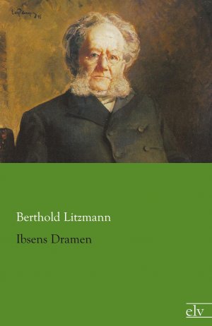 Ibsens Dramen | Berthold Litzmann | Taschenbuch | Paperback | 188 S. | Deutsch | 2013 | Europäischer Literaturverlag | EAN 9783862677009