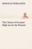 The Chums of Scranton High out for the Pennant | Donald Ferguson | Taschenbuch | Paperback | 128 S. | Englisch | 2013 | TREDITION CLASSICS | EAN 9783849507565