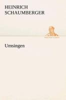 Umsingen | Heinrich Schaumberger | Taschenbuch | Paperback | 128 S. | Deutsch | 2013 | TREDITION CLASSICS | EAN 9783849531911