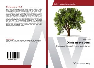 neues Buch – Daniel Schade – Ökologische Ethik | Diskurs und Pädagogik für den Umweltschutz | Daniel Schade | Taschenbuch | Paperback | 92 S. | Deutsch | 2012 | AV Akademikerverlag | EAN 9783639400328