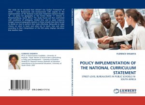 POLICY IMPLEMENTATION OF THE NATIONAL CURRICULUM STATEMENT | STREET-LEVEL BUREAUCRATS IN PUBLIC SCHOOLS IN SOUTH AFRICA | Florence Shisanya | Taschenbuch | Paperback | 108 S. | Englisch | 2011