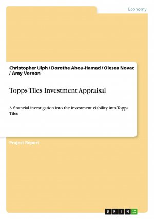 neues Buch – Christopher Ulph – Topps Tiles Investment Appraisal | A financial investigation into the investment viability into Topps Tiles | Christopher Ulph (u. a.) | Taschenbuch | 28 S. | Englisch | 2011 | GRIN Verlag