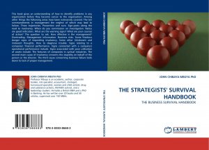 neues Buch – Chibaya Mbuya – THE STRATEGISTS'' SURVIVAL HANDBOOK | THE BUSINESS SURVIVAL HANDBOOK | John Chibaya Mbuya | Taschenbuch | Paperback | 152 S. | Englisch | 2010 | LAP LAMBERT Academic Publishing | EAN 9783838386683