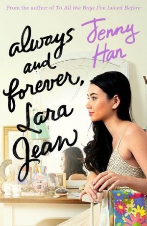 neues Buch – Jenny Han – Always and Forever, Lara Jean | Jenny Han | Taschenbuch | 325 S. | Englisch | 2017 | Scholastic Ltd. | EAN 9781407177663