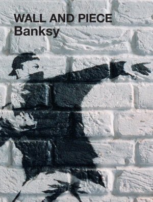 neues Buch – Banksy – Wall and Piece | Banksy | Taschenbuch | 238 S. | Englisch | 2010 | Random House UK Ltd | EAN 9781844137879