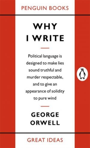 Why I Write | George Orwell | Taschenbuch | 128 S. | Englisch | 2004 | Penguin Books Ltd | EAN 9780141019000