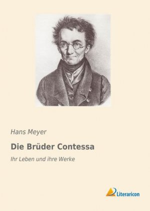 neues Buch – Semi Meyer – Die Brüder Contessa | Ihr Leben und ihre Werke | Semi Meyer | Taschenbuch | Paperback | 244 S. | Deutsch | 2019 | Literaricon Verlag | EAN 9783959135993