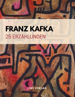 neues Buch – Franz Kafka – 25 Erzählungen | Franz Kafka | Taschenbuch | Paperback | 108 S. | Deutsch | 2018 | LIWI Literatur- und Wissenschaftsverlag | EAN 9783965420533