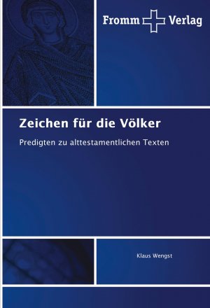 neues Buch – Klaus Wengst – Zeichen für die Völker | Predigten zu alttestamentlichen Texten | Klaus Wengst | Taschenbuch | Paperback | 148 S. | Deutsch | 2018 | Fromm Verlag | EAN 9786138349020