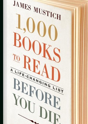 1,000 Books to Read Before You Die | A Life-Changing List | James Mustich | Buch | Workman Adult | Gebunden | Englisch | 2018 | Workman Publishing | EAN 9781523504459