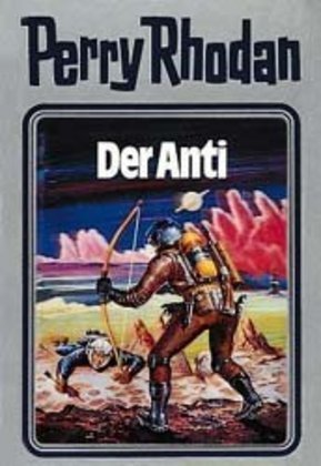 neues Buch – William Voltz – Perry Rhodan - Der Anti | William Voltz | Buch | Kunststoff | 416 S. | Deutsch | 2001 | Moewig - ein Verlag der Edel Verlagsgruppe | EAN 9783811820227