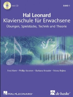 neues Buch – Hal Leonard Klavierschule für Erwachsene, m. 2 Audio-CDs. Bd.1 | Übungen, Spielstücke, Technik und Theorie. 2 Play-Along-CDs zum Üben und Mitspielen. Leicht bis mittelschwer | Fred Kern | Taschenbuch