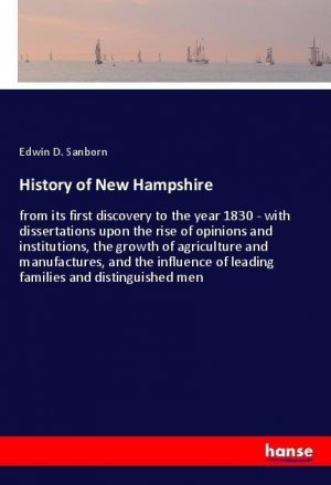 History of New Hampshire | Edwin D. Sanborn | Taschenbuch | Paperback | 428 S. | Englisch | 2018 | hansebooks | EAN 9783337561321