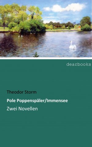 Pole Poppenspäler/Immensee | Zwei Novellen | Theodor Storm | Taschenbuch | Paperback | 100 S. | Deutsch | 2018 | dearbooks | EAN 9783954559756