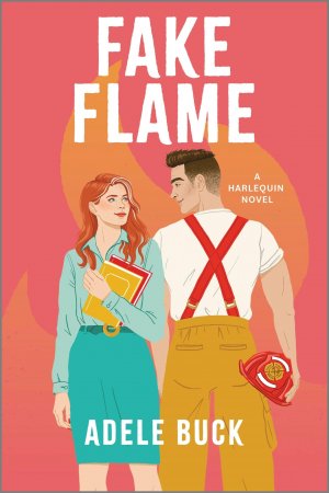 neues Buch – Adele Buck – Fake Flame | A Spicy Fake Dating Firefighter Romance | Adele Buck | Taschenbuch | First Responders | Englisch | 2024 | Harper Collins Publ. USA | EAN 9781335041616