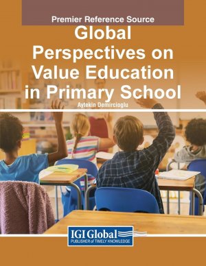 neues Buch – Demircio¿lu, Aytekin – Global Perspectives on Value Education in Primary School | Aytekin Demircio¿lu | Taschenbuch | Englisch | 2023 | IGI Global | EAN 9781668492994