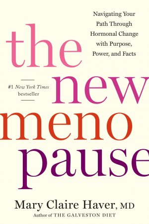 neues Buch – Haver, Mary Claire – The New Menopause | Navigating Your Path Through Hormonal Change with Purpose, Power, and Facts | Mary Claire Haver | Buch | Englisch | 2024 | Random House LLC US | EAN 9780593796252