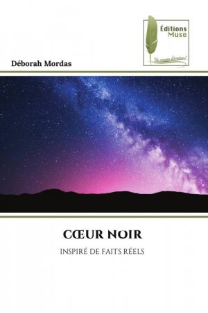 neues Buch – Déborah Mordas – C¿UR NOIR | INSPIRÉ DE FAITS RÉELS | Déborah Mordas | Taschenbuch | Paperback | Französisch | 2023 | Éditions Muse | EAN 9786204969039