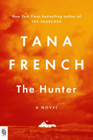 The Hunter | A Novel | Tana French | Taschenbuch | 480 S. | Englisch | 2024 | Penguin LLC US | EAN 9780593831243