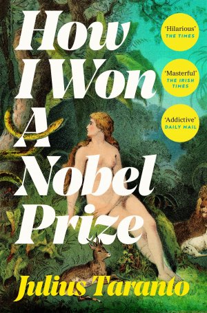 neues Buch – Julius Taranto – How I Won A Nobel Prize | Julius Taranto | Taschenbuch | 304 S. | Englisch | 2025 | Pan Macmillan | EAN 9781035006854