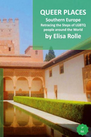 Queer Places | Southern Europe: Retracing the steps of LGBTQ people around the world | Elisa Rolle | Taschenbuch | Englisch | 2023 | Blurb | EAN 9798210756787