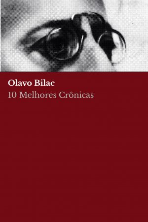 neues Buch – Olavo Bilac – 10 melhores crônicas - Olavo Bilac | Olavo. Bilac (u. a.) | Taschenbuch | Portugiesisch | 2023 | Tacet Books | EAN 9786589575542