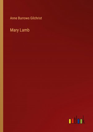 Mary Lamb | Anne Burrows Gilchrist | Taschenbuch | Paperback | Englisch | 2024 | Outlook Verlag | EAN 9783385323469