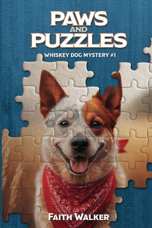 Paws and Puzzles | Whiskey Dog Mystery #1 | Faith Walker | Taschenbuch | Paperback | Englisch | 2024 | In Your Face Ink LLC | EAN 9781737973331