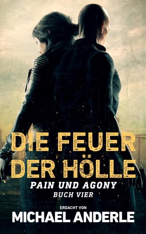 neues Buch – Michael Anderle – Die Feuer der Hölle | Michael Anderle | Taschenbuch | Pain und Agony 4 | Paperback | 342 S. | Deutsch | 2024 | LMBPN International | EAN 9781685009809