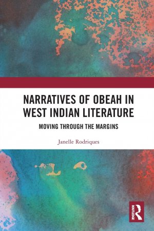 Narratives of Obeah in West Indian Literature | Moving through the Margins | Janelle Rodriques | Taschenbuch | Paperback | Englisch | 2021 | Routledge | EAN 9780367786595