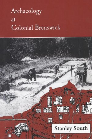 neues Buch – Stanley South – Archaeology at Colonial Brunswick | Stanley South | Taschenbuch | Einband - flex.(Paperback) | Englisch | 2024 | North Carolina Office of Archives and History | EAN 9780865263437 neues Buch – Stanley South – Archaeology at Colonial Brunswick | Stanley South | Taschenbuch | Einband - flex.(Paperback) | Englisch | 2024 | North Carolina Office of Archives and History | EAN 9780865263437