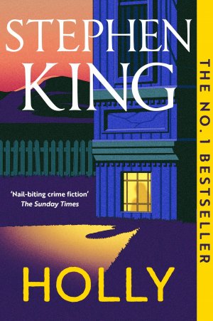 neues Buch – Stephen King – Holly | The No. 1 Bestseller, now in paperback | Stephen King | Taschenbuch | 448 S. | Englisch | 2024 | Hodder And Stoughton Ltd. | EAN 9781399712958