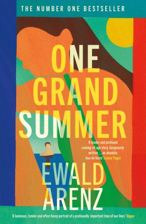 neues Buch – Ewald Arenz – One Grand Summer | The achingly beautiful, profound and uplifting new novel by the author of Tasting Sunlight | Ewald Arenz | Taschenbuch | 288 S. | Englisch | 2024 | Simon + Schuster UK