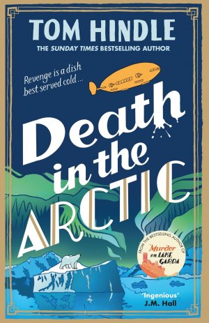 Death in the Arctic | Tom Hindle | Buch | Englisch | 2025 | Cornerstone | EAN 9781529927221